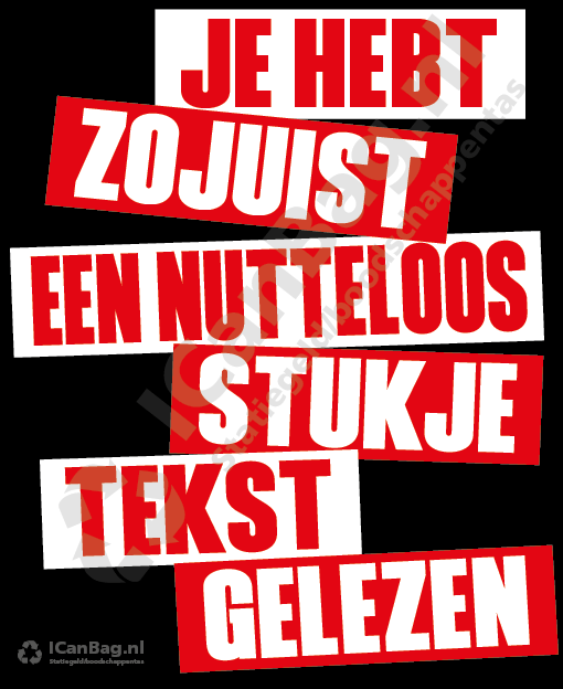 Je-hebt-zojuist een nutteloos....